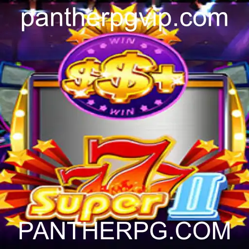 Descubra o Novo Jogo Super777II na PANTHERPG.COM